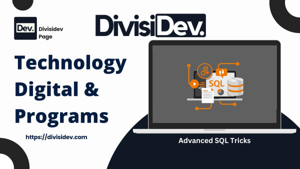 Tutorial SQL Lanjutan: 3 Advanced SQL Tricks yang Wajib Diketahui Programmer